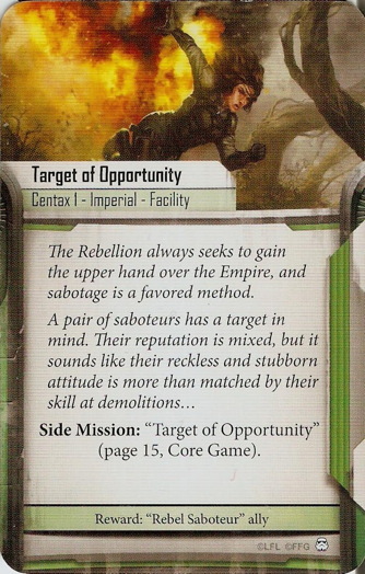 Rebel Saboteur card: /images/greenSideMissions/Target of Opportunity.jpg
